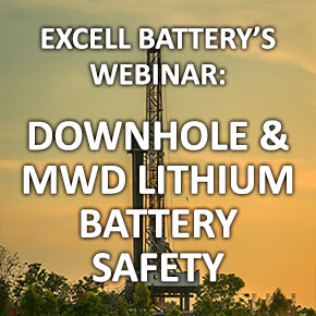 Downhole and MWD Lithium Battery Safety Webinar 2022